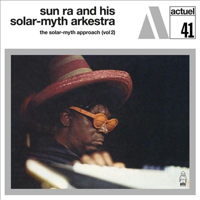 Sun Ra &His Solar-Myth Arkestra/The Solar-Myth Approach, Vol. 2ס[BYG529341]