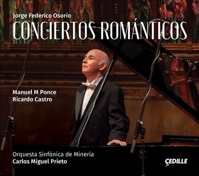 Conciertos Romanticos: Manuel M. Ponce, Ricardo Castro Conciertos Romanticos: Manuel M. Ponce, Ricardo Castro
