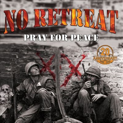 No Retreat/Pray For Peace (20th Anniversary Edition)[SC022]