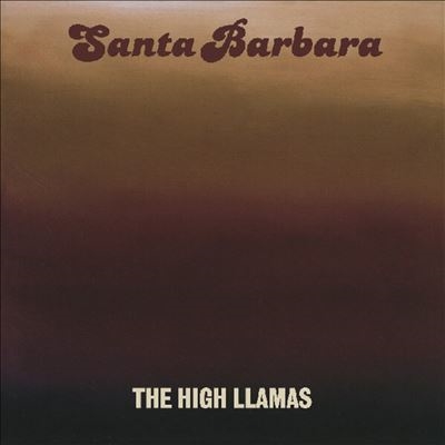 The High Llamas/Santa Barbara[DC926]