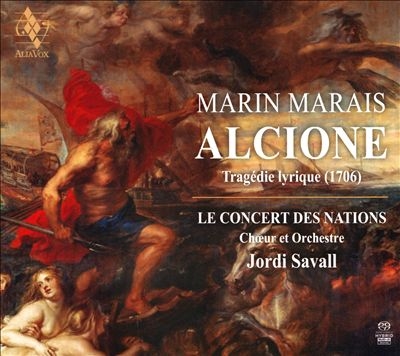 Marin Marais: Alcione, Tragedie lyrique Marin Marais: Alcione, Tragedie lyrique
