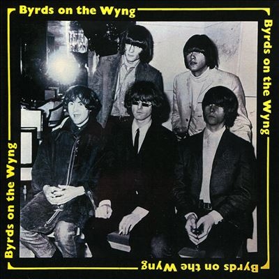 The Byrds/Byrds On The Wyng Rare Unissued Demos[CLSR5196632]