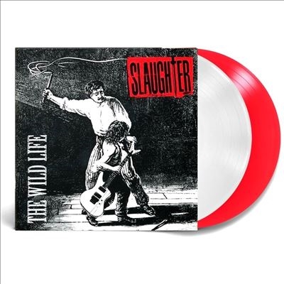 Slaughter/The Wild Life/Red &White Vinyl[KMWX31]