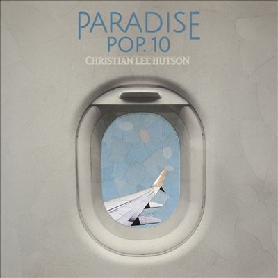 Christian Lee Hutson/Paradise Pop. 10[280752]