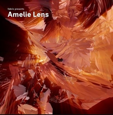 Amelie Lens/Fabric Presents Amelie Lens[FABRIC204]