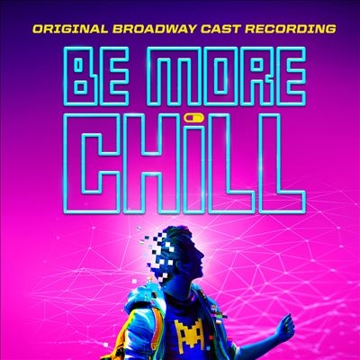 Be More Chill 