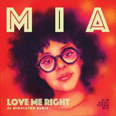 Love Me Right (Xl Middleton Remix/Quiet Strom Remix)　
