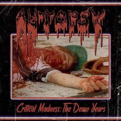 Autopsy/Critical Madness The Demo Years[CDVILED1087]