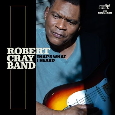 Robert Cray Band/That's What I Heard[NZZL720982]