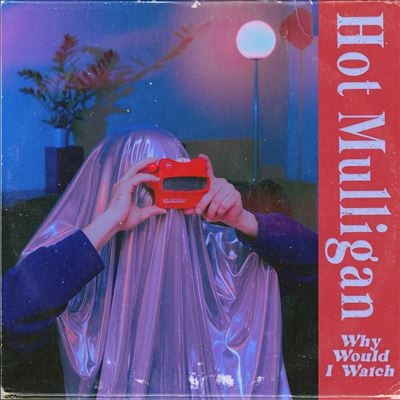 Hot Mulligan/Why Would I Watch＜Blue Vinyl＞[WAX015C]