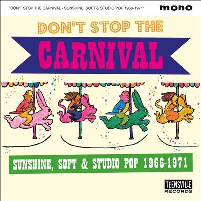 Don't Stop The Carnival (Sunshine/Soft &Studio Pop 1966-1971)[TV1055CD]