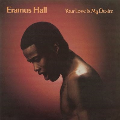 Eramus Hall/Your Love Is My Desire[OGIC22822]