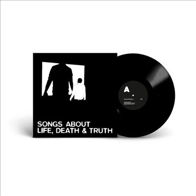 Songs About Life, Death & Truth