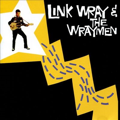 Link Wray u0026 The Wraymen/リンク・レイ・アンド・ザ・レイメン