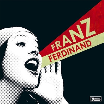 Franz Ferdinand/ユー・クッド・ハヴ・イット・ソー・マッチ・ベター