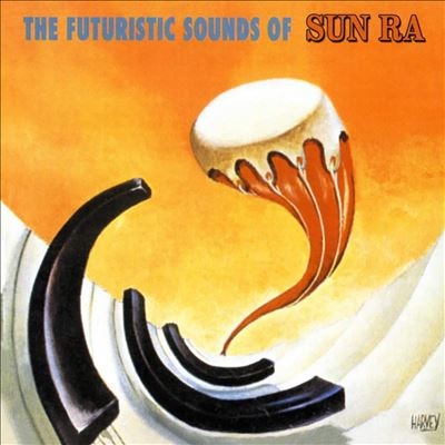 Sun Ra/The Futuristic Sounds of Sun Ra＜限定盤＞