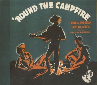 Texas Jim Robertson/Round the Campfire[JFF303]