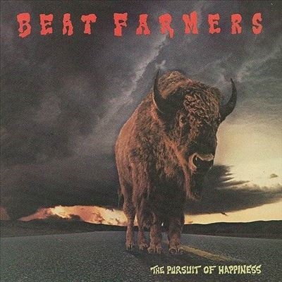 The Beat Farmers/Pursuit of Happiness