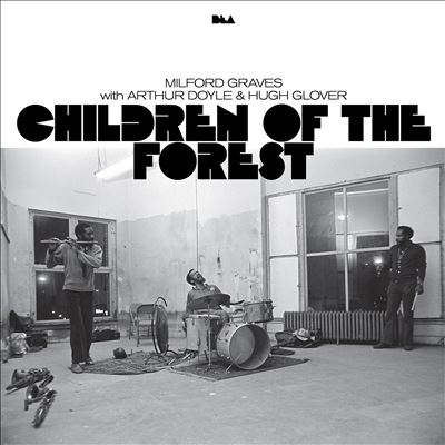 Milford Graves/Children of the Forest[BEDI2A1]
