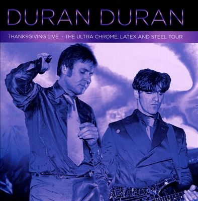 Duran Duran/The Ultra Chrome, Latex &Steel Tour (Edition 2023)[UK819514012245]