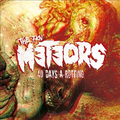 The Meteors/40 Days A Rottingס[2927410MNT]