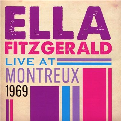 Ella Fitzgerald/ライヴ・アット・モントルー 1969