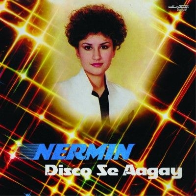 Nermin Niazi/Disco Se Aagayס[DSTN01]