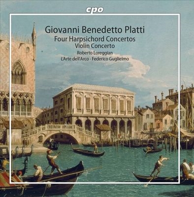 Giovanni Benedetto Platti: Four Harpsichord Concertos; Violin Concerto