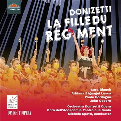 Donizetti: La Fille du Regiment Donizetti: La Fille du Regiment