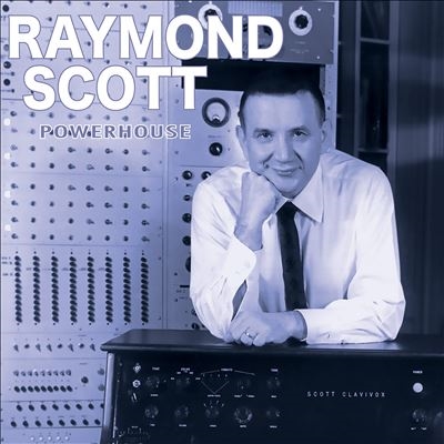 raymond scott powerhouse¤Î²èÁü