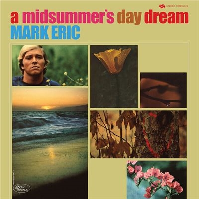 Mark Eric/A Midsummer's Day Dreamס[CRNOWLP8]