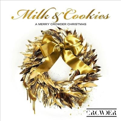 Milk & Cookies: A Merry Crowder Christmas