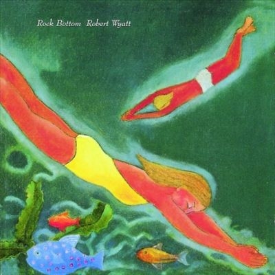 Robert Wyatt/Rock Bottom ［LP+CD］＜限定盤＞