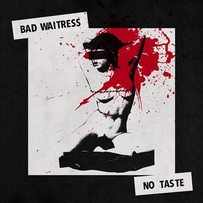 Bad Waitress/No Taste[RMR1401]