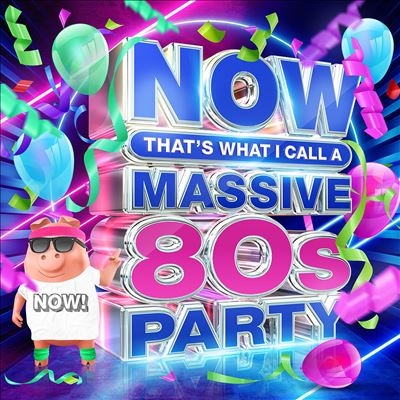 NOW That's What I Call a Massive 80s Party[CDNNNOW134]