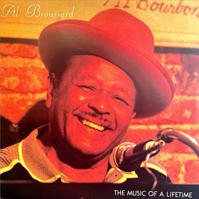 Al Broussard/Music Of A Lifetime