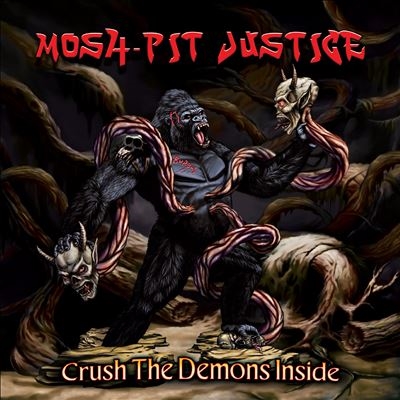 Mosh-Pit Justice/Crush The Demons Inside[P18R210]