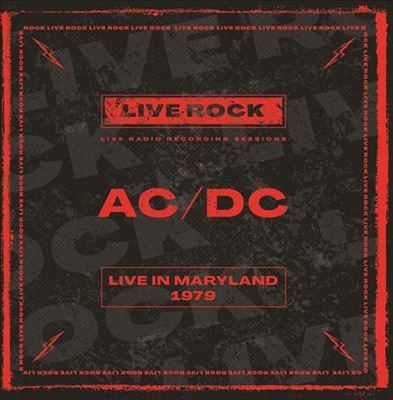 AC/DC/Live in Maryland, 1979＜限定盤＞[PH5808]
