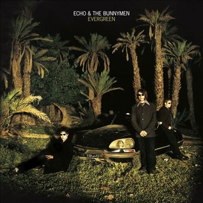Echo &The Bunnymen/Evergreen (25 Year Anniversary Edition)[LNDN55217681]