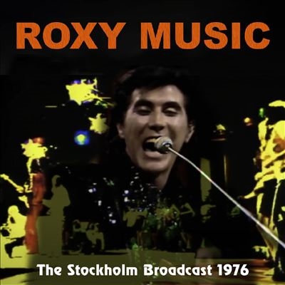 Roxy Music/Stockholm Broadcast 1976[FMGZ186CD]
