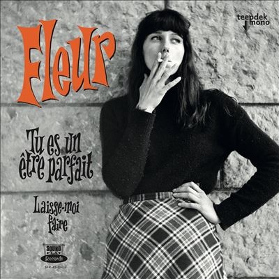 Fleur/Tu Es Un Etre Parfait[SFR45062]