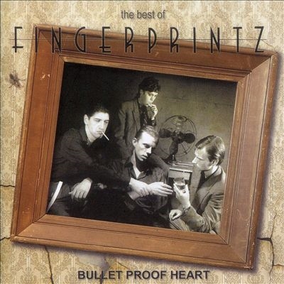 Fingerprintz/The Best Of Fingerprintz Bullet Proof Heart[RUBE142]