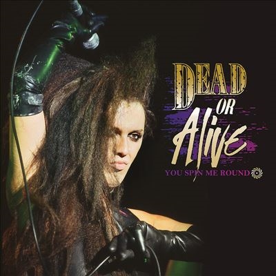 Dead Or Alive/You Spin Me Round/Green Vinyl[CLE35021]