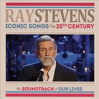 Ray Stevens/Iconic Songs Of The 20th Century (The Soundtrack Of Our Lives)[CRB4600452]