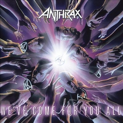 Anthrax/We've Come For You All[02028623329]