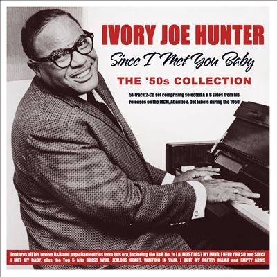 Ivory Joe Hunter/Since I Met You Baby[ADDCD3413]