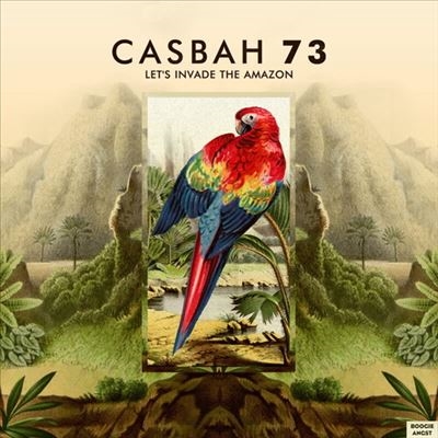 Casbah 73/Let's Invade the Amazon[BA098V]