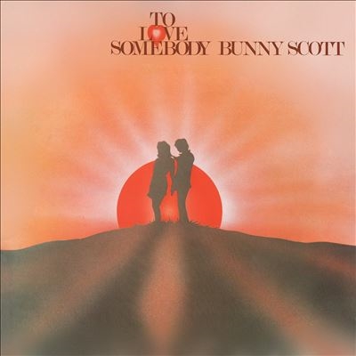 Bunny Scott/To Love Somebody (Expanded Edition)[DBCD113]