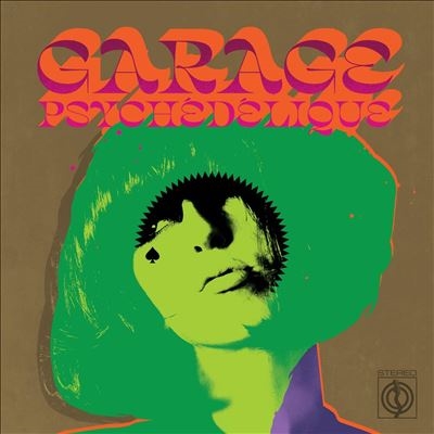 Garage Psychedelique (The Best Of Garage Psych And Pzyk Rock 1965-2019)[BN4CD]