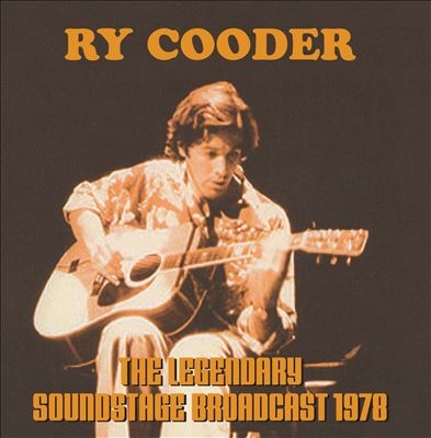 Ry Cooder/The Legendary Soundstage Broadcast, 1978[FMGZ131CD]